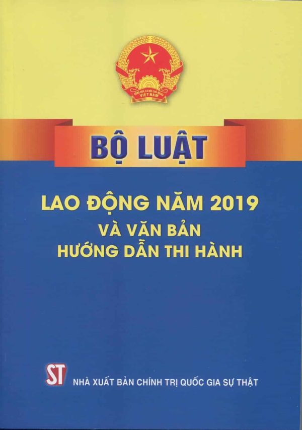 Bộ luật Lao động năm 2019 và văn bản hướng dẫn thi hành