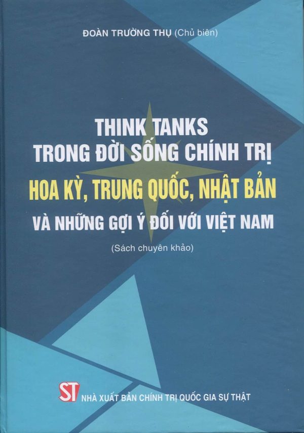 Think tanks trong đời sống chính trị Hoa Kỳ, Trung Quốc, Nhật Bản và những gợi ý đối với Việt Nam