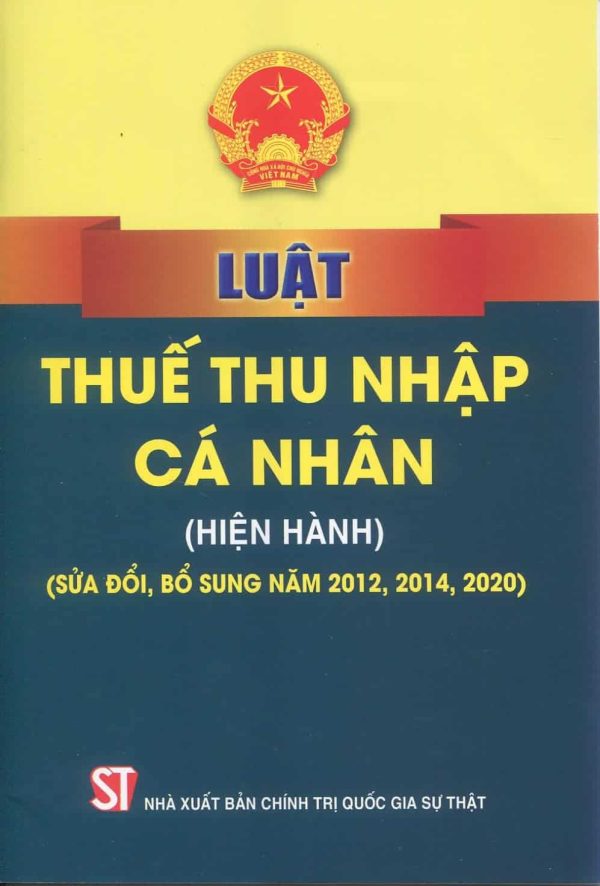 Luật thuế thu nhập cá nhân (hiện hành) (sửa đổi, bổ sung năm 2012, 2014, 2020)