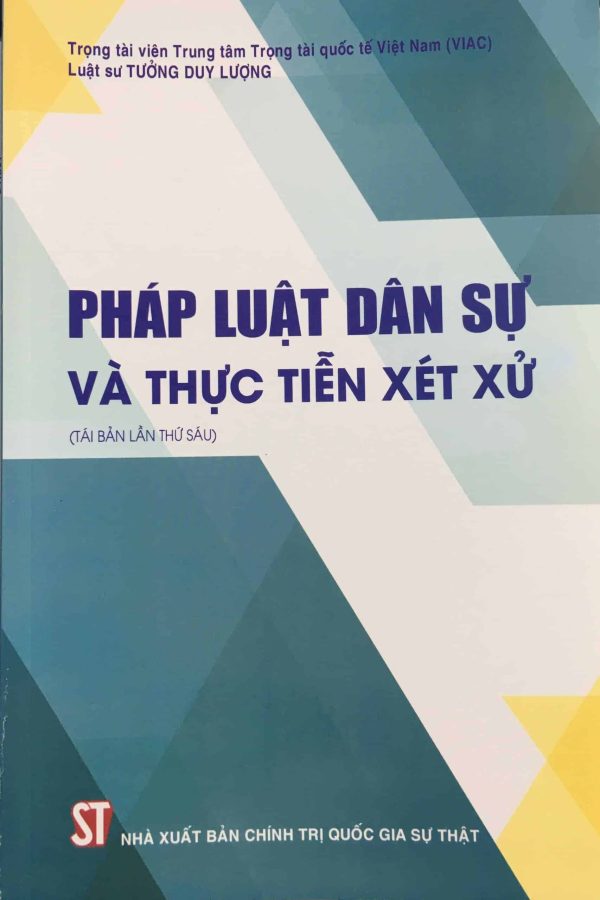 Pháp luật dân sự và thực tiễn xét xử (tái bản lần thứ sáu)