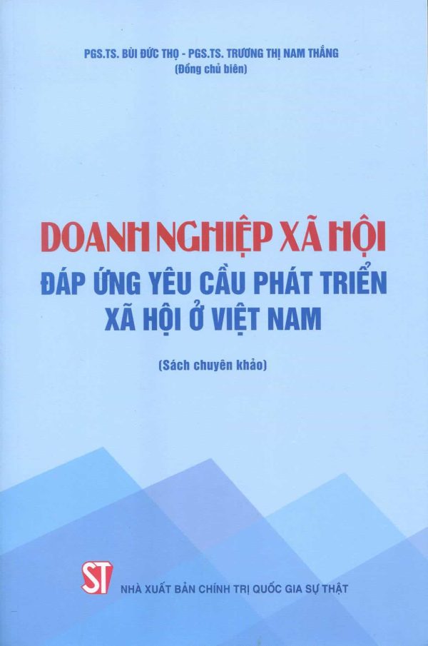 Doanh nghiệp xã hội đáp ứng yêu cầu phát triển xã hội ở Việt Nam (sách chuyên khảo)