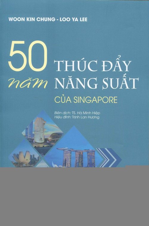 50 năm thúc đẩy năng suất của Singapore