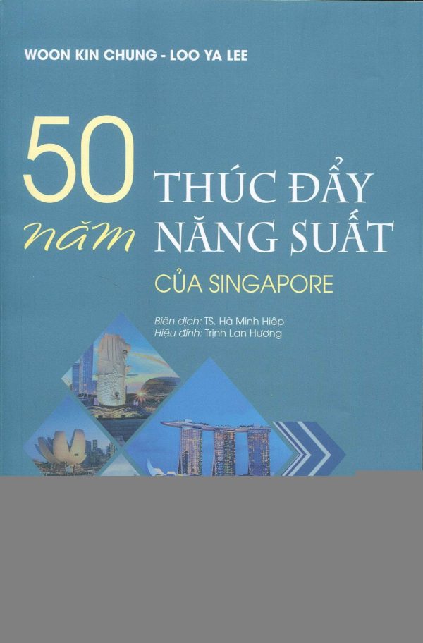50 năm thúc đẩy năng suất của Singapore
