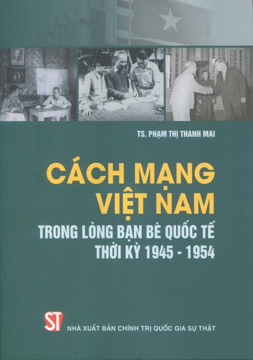 Cách mạng Việt Nam trong lòng bạn bè quốc tế thời kỳ 1945 – 1954