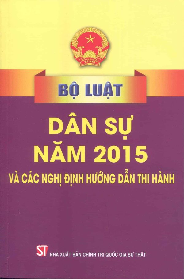 Bộ luật Dân sự năm 2015 và các nghị định hướng dẫn thi hành