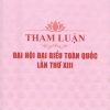 Tham luận Đại hội đại biểu toàn quốc lần thứ XIII