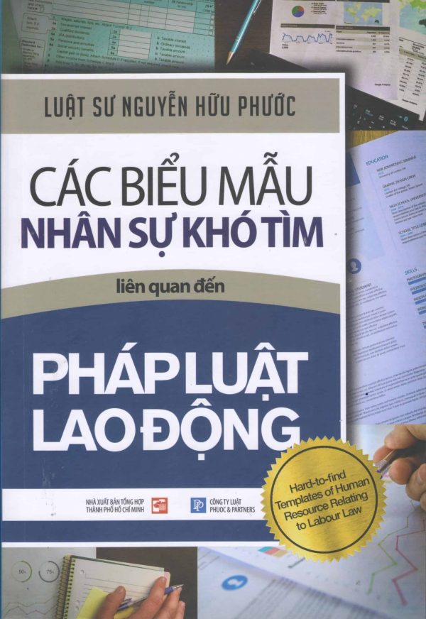 Các biểu mẫu nhân sự khó tìm liên quan đến pháp luật lao động (tái bản lần 1)