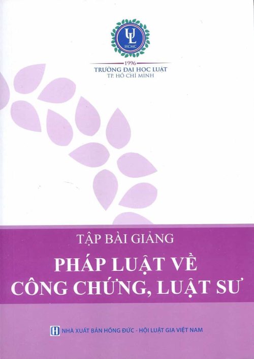 Tập bài giảng pháp luật về công chứng, luật sư