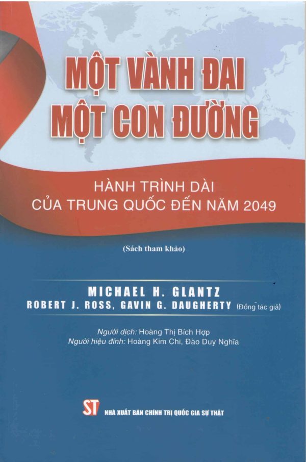 Một Vành đai, Một Con đường: Hành trình dài của Trung Quốc đến năm 2049 (sách tham khảo)