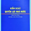 Kiểm soát quyền lực nhà nước (Sách tham khảo) (Tái bản có sửa chữa, bổ sung)