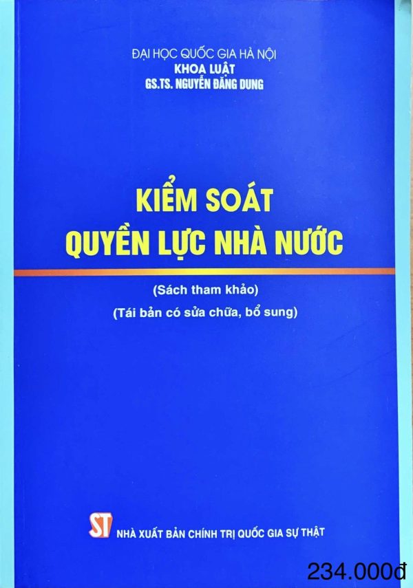 Kiểm soát quyền lực nhà nước (Sách tham khảo) (Tái bản có sửa chữa, bổ sung)