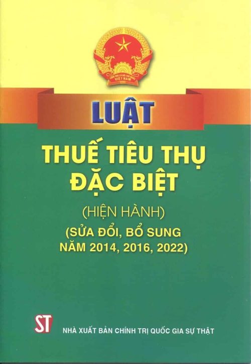 Luật Thuế tiêu thụ đặc biệt (hiện hành) (sửa đổi, bổ sung năm 2014, 2016, 2022)