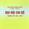 Tài liệu hướng dẫn đại hội chi bộ nhiệm kỳ 2022 – 2025