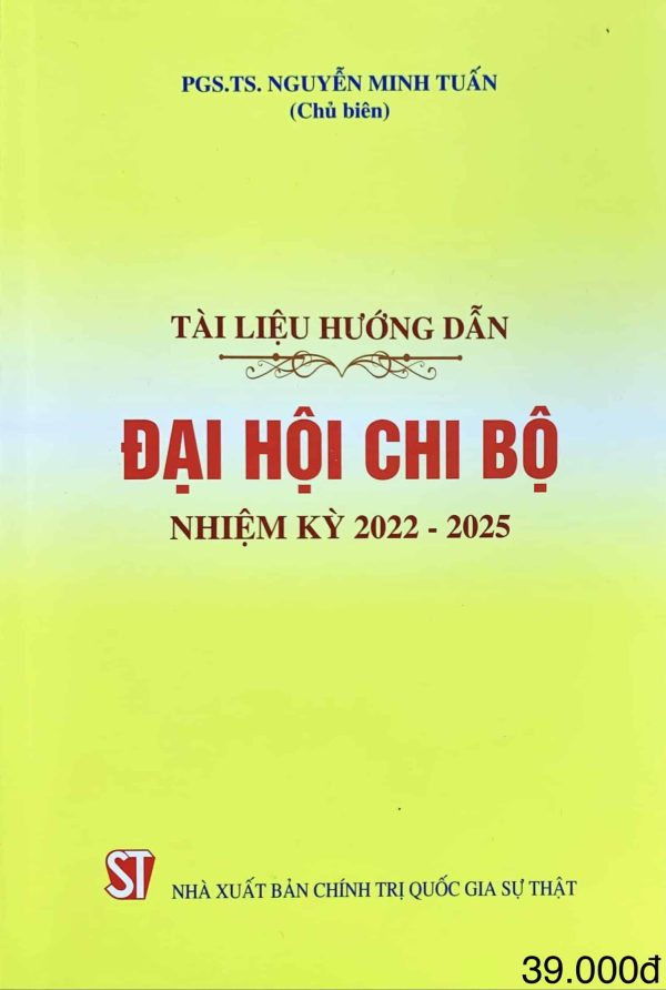 Tài liệu hướng dẫn đại hội chi bộ nhiệm kỳ 2022 – 2025