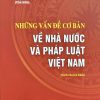Những vấn đề cơ bản về nhà nước và pháp luật Việt Nam