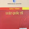 Giáo trình Luật Quốc tế (HN)