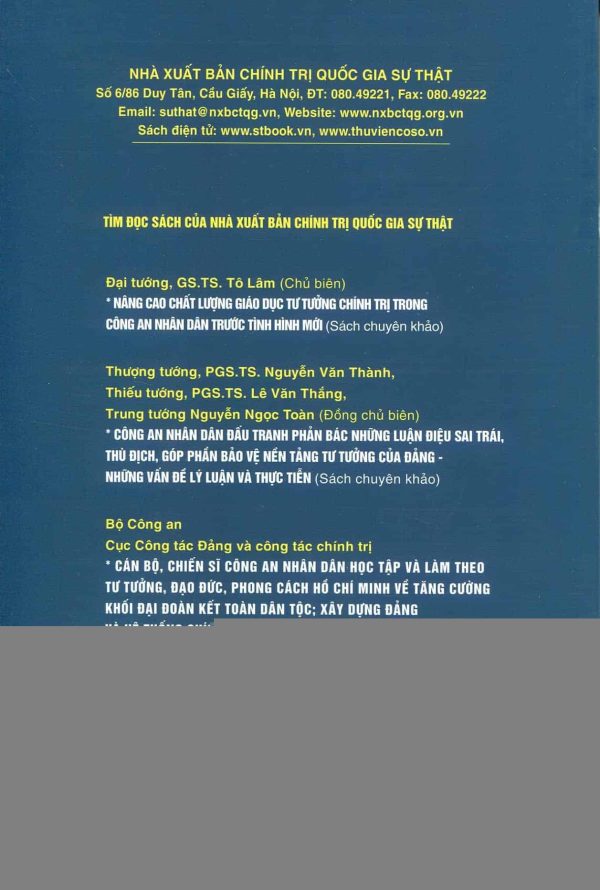 Xây dựng lực lượng Công an nhân dân thật sự trong sạch, vững mạnh, chính quy, tinh nhuệ, hiện đại, đáp ứng yêu cầu, nhiệm vụ trong tình hình mới theo tư tưởng Hồ Chí Minh (Sách chuyên khảo)