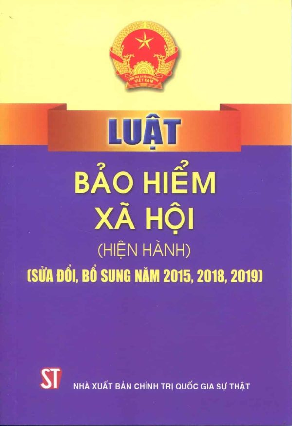 Luật Bảo hiểm xã hội (Hiện hành)(sửa đổi, bổ sung năm 2015, 2018, 2019)