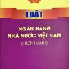 Luật Ngân hàng nhà nước Việt Nam (Hiện hành)