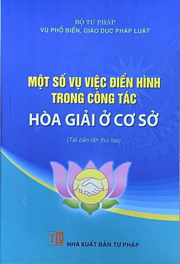 Một số vụ việc điển hình trong công tác hòa giải ở cơ sở (Tái bản lần thứ hai)