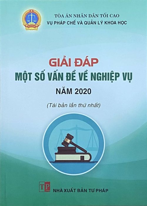 Giải đáp một số vấn đề về nghiệp vụ năm 2020 (Tái bản lần thứ nhất)
