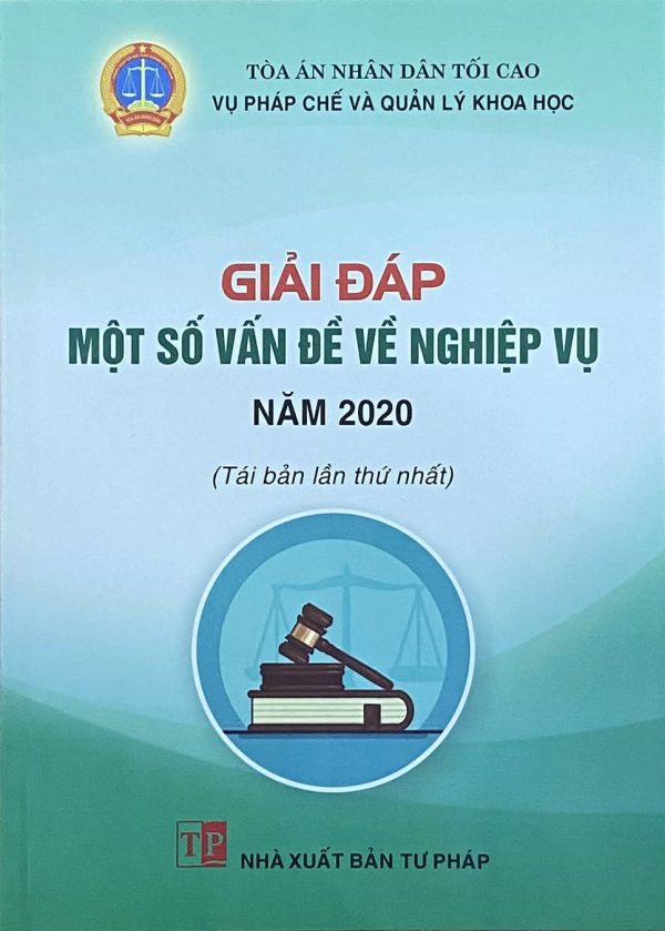 Giải đáp một số vấn đề về nghiệp vụ năm 2020 (Tái bản lần thứ nhất)
