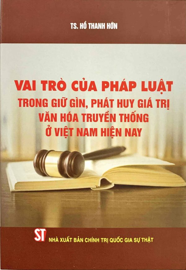 Vai trò của pháp luật trong giữ gìn, phát huy giá trị văn hóa truyền thống ở Việt Nam hiện nay