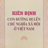 Kiên định con đường đi lên chủ nghĩa xã hội ở Việt Nam