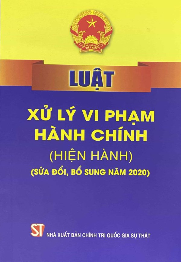 Luật Xử lý vi phạm hành chính (Hiện hành) (Sửa đổi, bổ sung năm 2020)