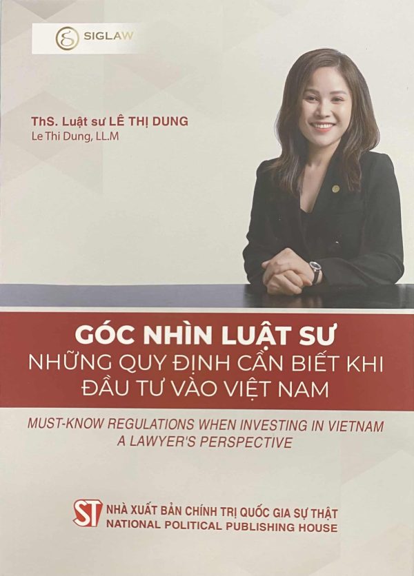 Góc nhìn luật sư: Những quy định cần biết khi đầu tư vào Việt Nam. Must-know regulations when investing in Viet Nam Lawyer’s perspective