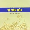 Về văn hóa (Xuất bản lần thứ hai)