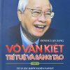 Võ Văn Kiệt – Trí tuệ và sáng tạo – Tập 1: Từ cuộc khởi nghĩa Nam Kỳ đến ngày ký hiệp định Giơnevơ về Việt Nam