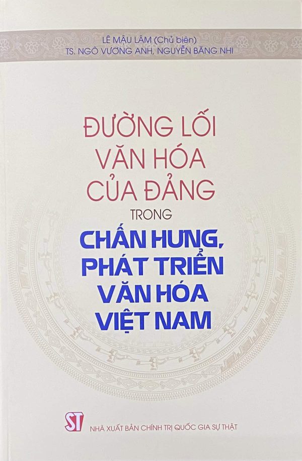 Đường lối văn hóa của Đảng trong chấn hưng, phát triển văn hóa Việt Nam
