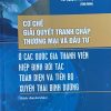 Cơ chế giải quyết tranh chấp thương mại và đầu tư ở các quốc gia thành viên – Hiệp định đối tác toàn diện và tiến bộ xuyên Thái Bình Dương (Sách chuyên khảo)