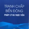 Tranh chấp biển đông – Pháp lý và thực tiễn