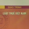 Giáo trình Luật thuế Việt Nam (HN)