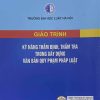 Giáo trình Kỹ năng thẩm định, thẩm tra trong xây dựng văn bản quy phạm pháp luật (HN)