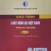 Giáo trình Luật Hình sự Việt Nam – Phần các tội phạm – Quyển 2 (Tái bản lần thứ hai, có sửa đổi, bổ sung) (HN)