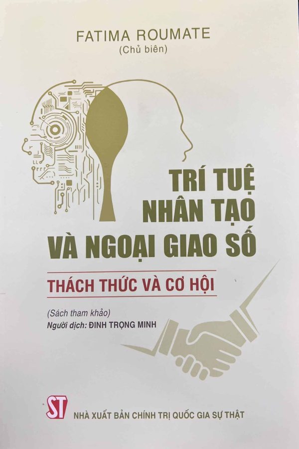 TRÍ TUỆ NHÂN TẠO VÀ NGOẠI GIAO SỐ THÁCH THỨC VÀ CƠ HỘI