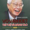 VÕ VĂN KIỆT TRÍ TUỆ VÀ SÁNG TẠO TẬP III THỰC TIỄN VÀ SÁNG TẠO