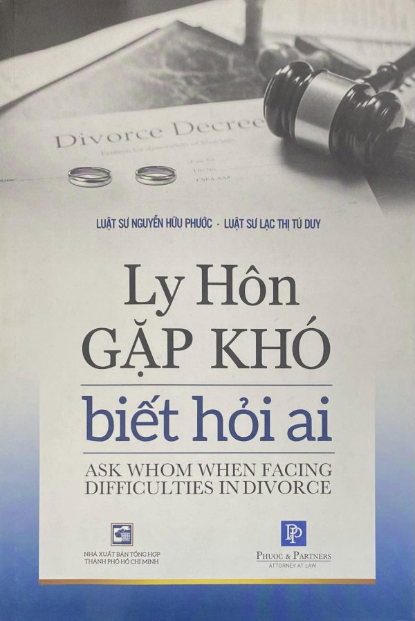 Ly hôn gặp khó biết hỏi ai – Ask whom when facing difficulties in divorce