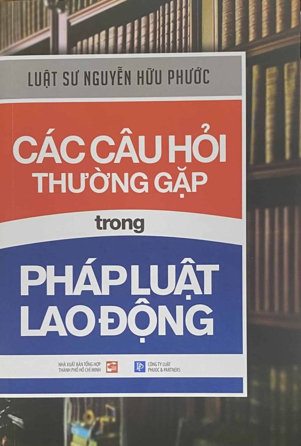 Các câu hỏi thường gặp trong pháp luật lao động