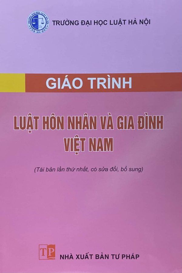 Giáo trình Luật hôn nhân và gia đình Việt Nam (Tái bản lần thứ nhất, có sửa đổi, bổ sung)