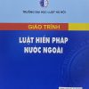 Giáo trình Luật hiến pháp nước ngoài