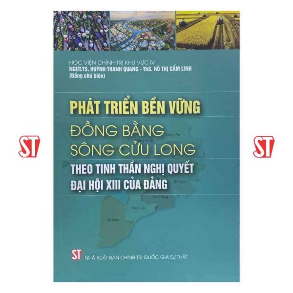 Phát triển bền vững đồng bằng sông Cửu Long theo tinh thần nghị quyết đại hội XIII của Đảng