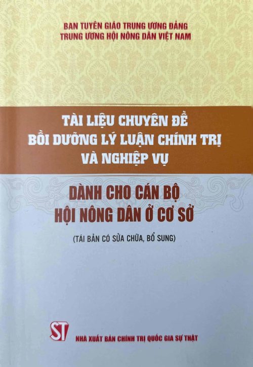 Tài liệu bồi dưỡng lý luận chính trị và nghiệp vụ cho cán bộ Hội Nông dân ở cơ sở