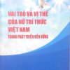 Vai trò và vị thế của nữ trí thức Việt Nam trong phát triển bền vững