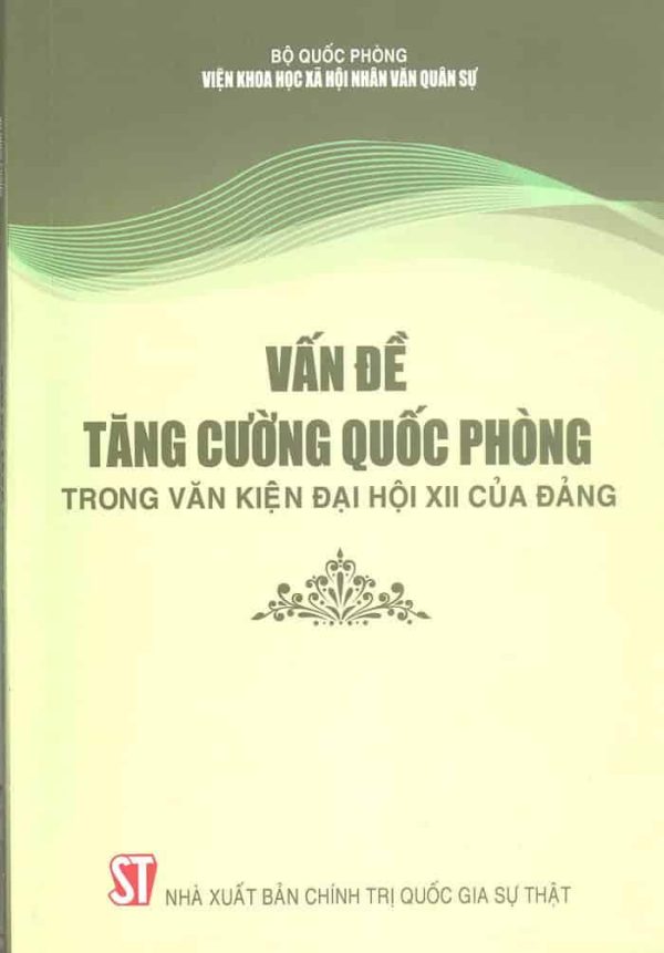 Vấn đề tăng cường quốc phòng trong Văn kiện Đại hội XII của Đảng