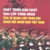 Phát triển bản chất giai cấp công nhân của sĩ quan cấp phân đội Quân đội nhân dân Việt Nam