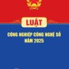 Luật Công nghiệp công nghệ số năm 2025